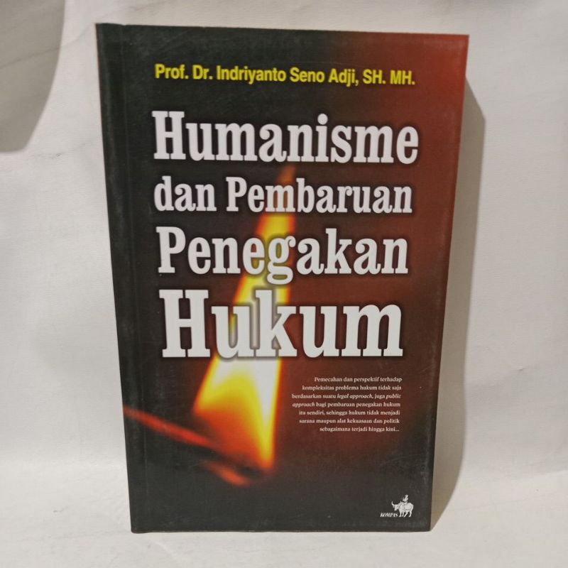 Buku Humanisme Dan Pembaruan Penegakan Hukum -Prof. Dr. Indriyanto Seno Adji, SH. MH.