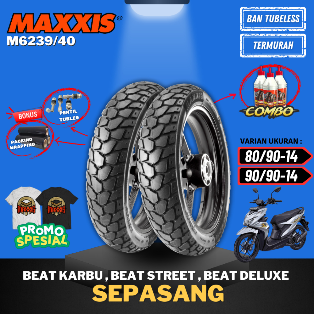 [PAKET SEPASANG TERMURAH] BAN MAXXIS M6239/40 ON/OFF ROAD TUBELESS ( 80/90-14 / 90/90-14 ) BAN MOTOR