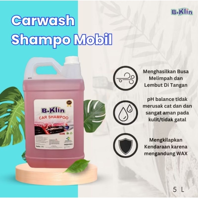 Shampoo Mobil | Car Wash B-Klin 5 liter