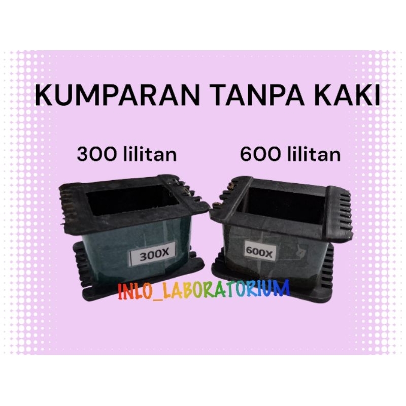 Kumparan Tanpa Kaki 300 lilitan/600 lilitan