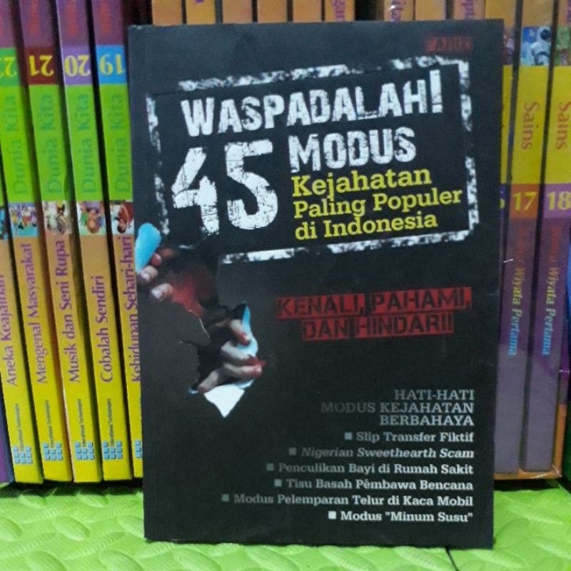 WASPADALAH 45 MODUS KEJAHATAB PALING POPULER DI INDONESIA