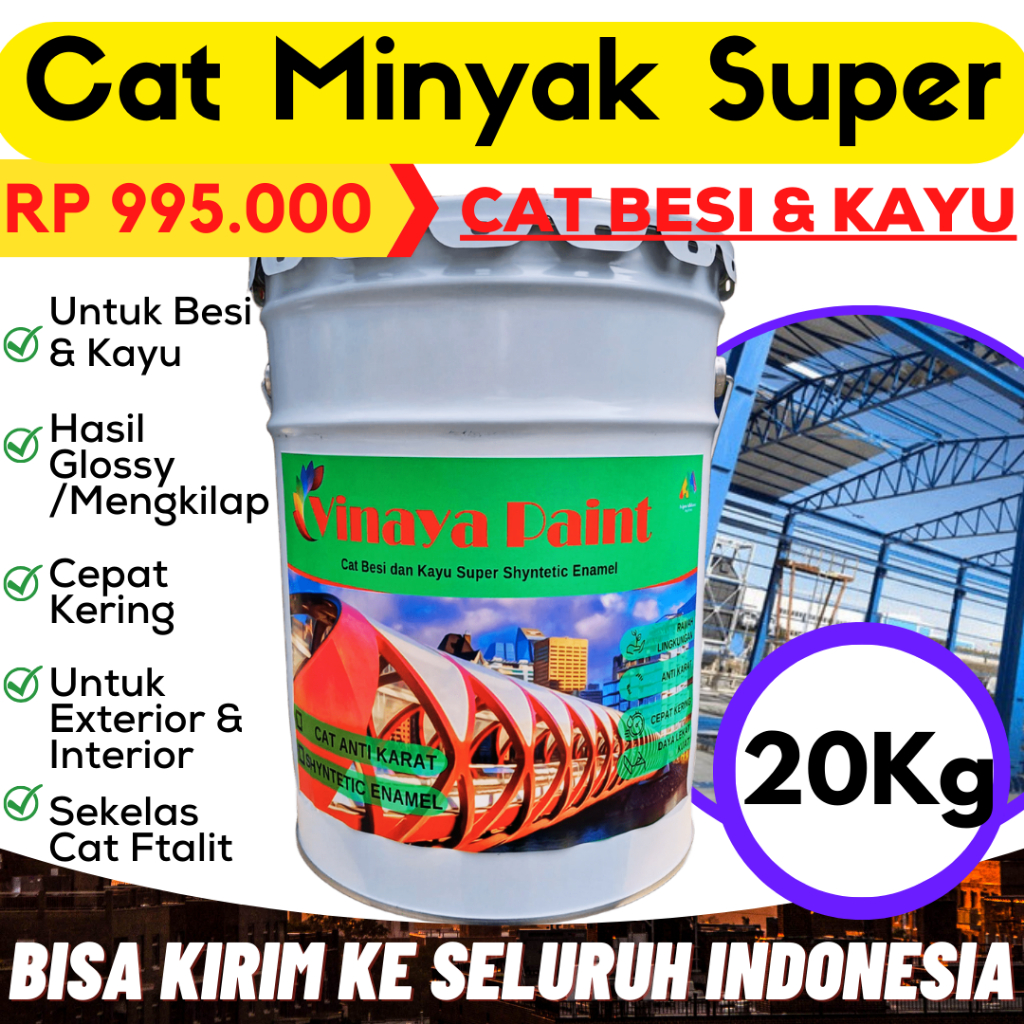 Cat Minyak Super Vinaya Paint 20 Kg Utk Besi dan Kayu Anti Air Langsung dari Pabrik