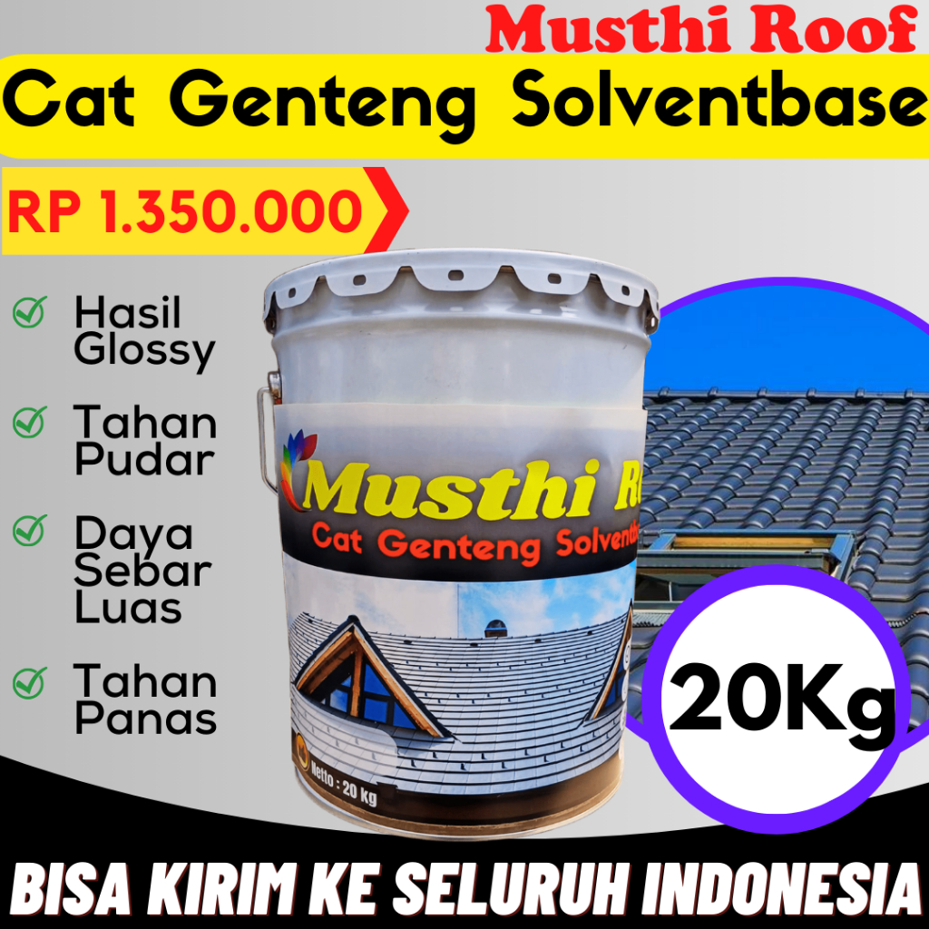 Cat Genteng Solventbase MusthiRoof 20 Kg Mengkilap Utk Seng Spandek