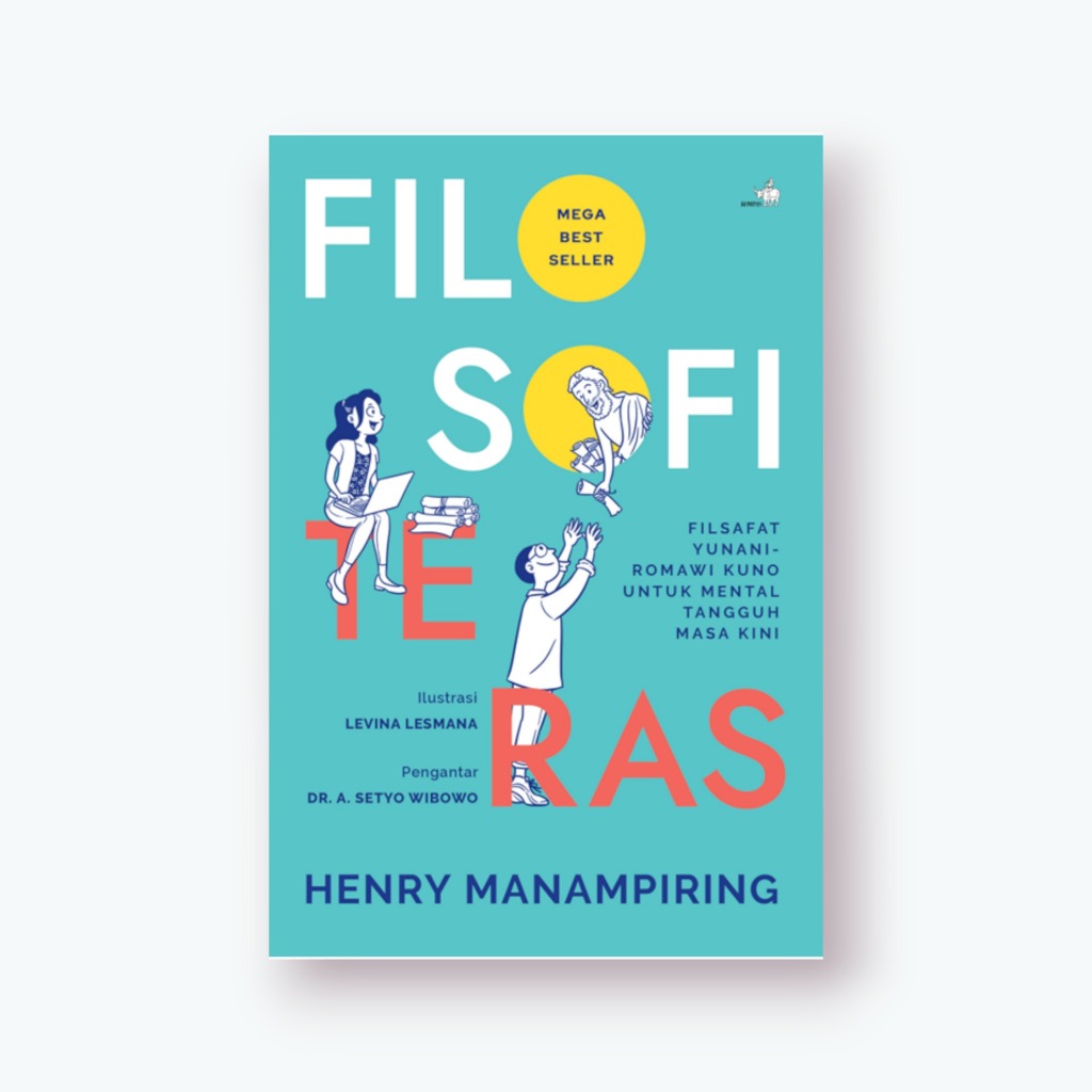 Filosofi Teras - Henry Manampiring - Gramedia