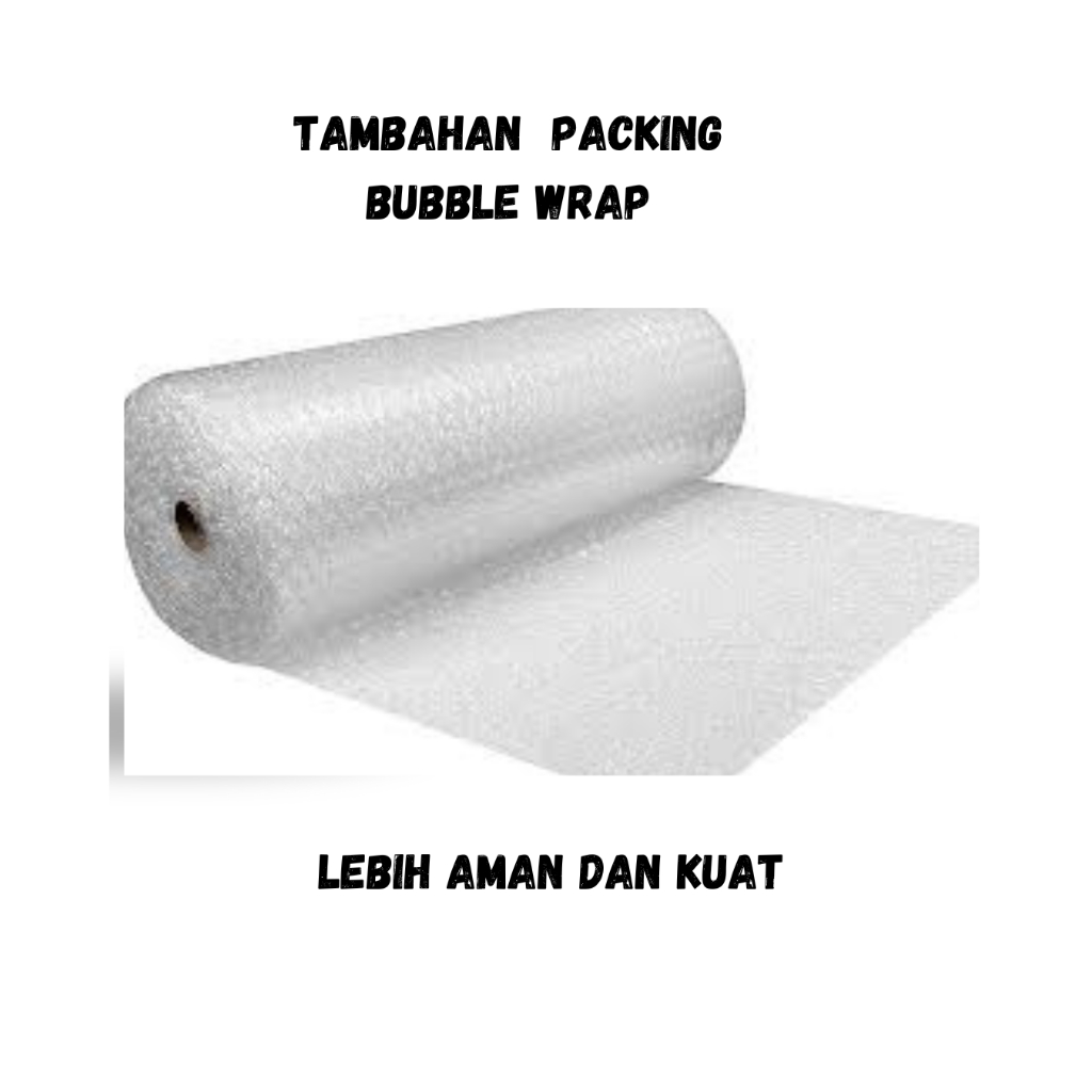 

Tambahan packing bubble wrap