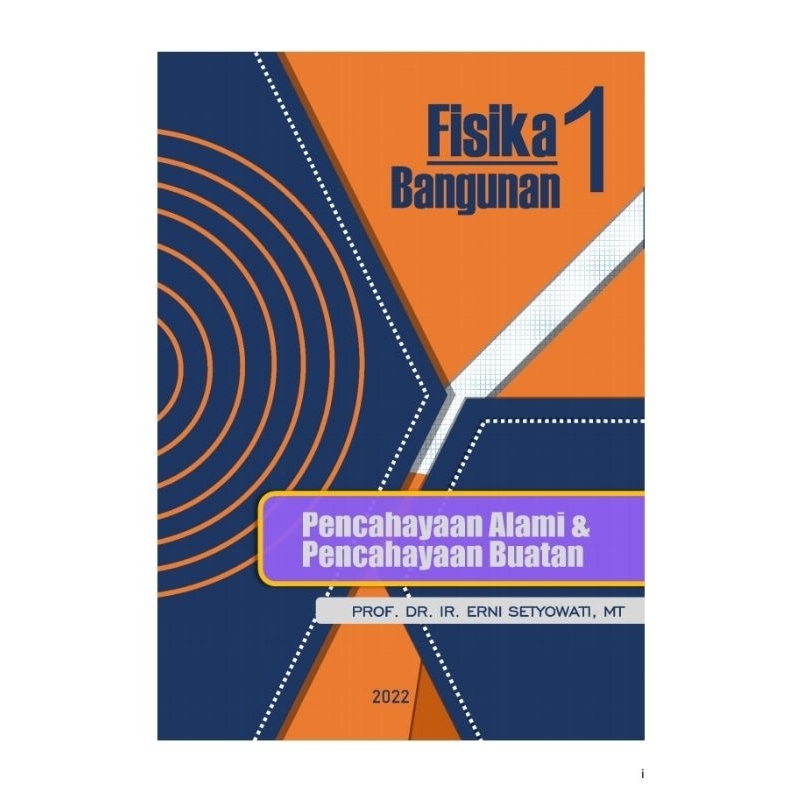 BUKU FISIKA BANGUNAN 1 PENCAHAYAAN ALAMI DAN PENCAHAYAAN BUATAN
