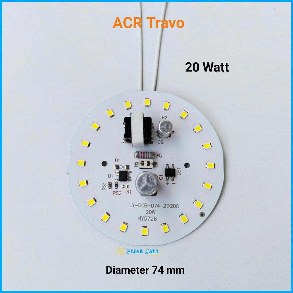 PCB Led AC ACR TRAVO 20 watt Mesin Lampu Led 20W Modul Lampu LED 20watt