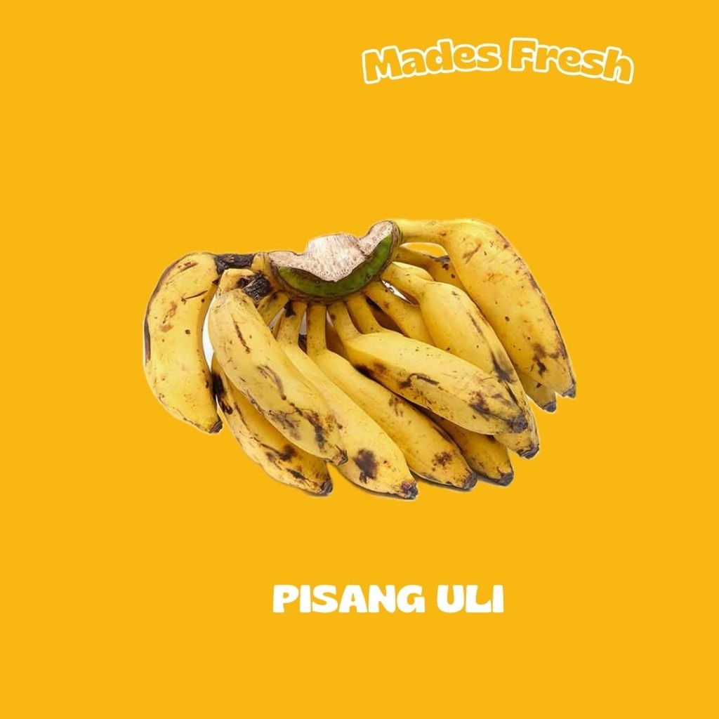 

Pisang Uli MadesFresh
