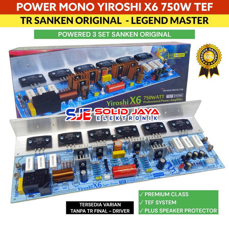 POWER YIROSHI X6 750W MONO TEF SYSTEM PLUS TR SANKEN 2SA1494 2SC3858 JAPAN ASLI PROTECTOR SPEAKER PR