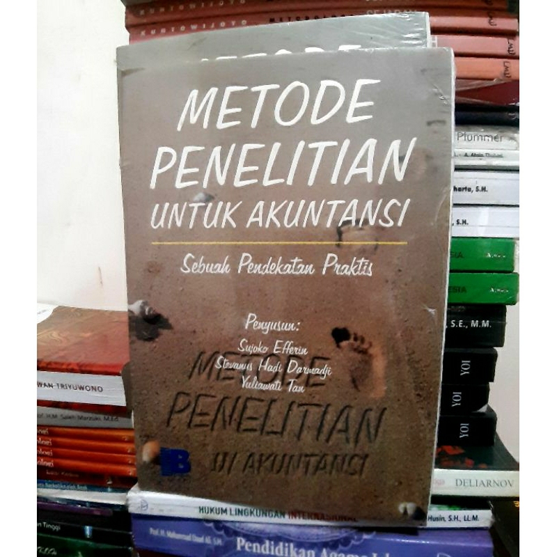 Buku METODE PENELITIAN AKUNTANSI Sebuah Pendekatan Pralktis  (Sujoko Efferin)