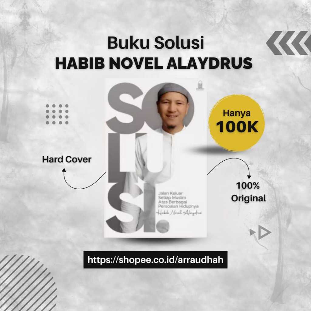 BUKU SOLUSI UNTUK PERMASALAHAN HIDUP KARYA HABIB NOVEL ALAYDRUS