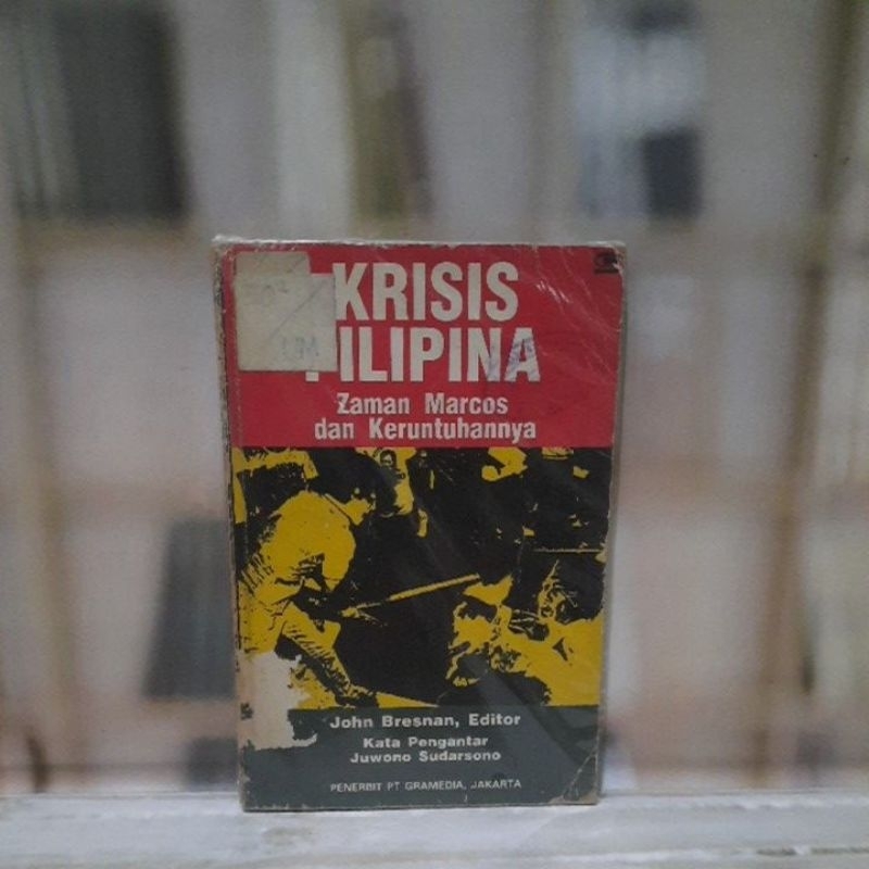 Krisis Filipina Zaman Marcos Dan Keruntuhannya - Original