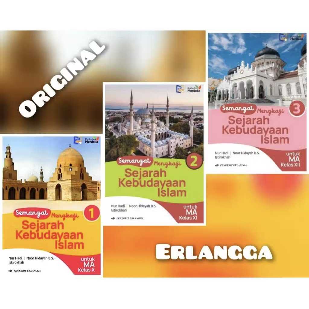 Semangat Mengkaji Sejarah Kebudayaan Islam MA Erlangga Kurikulum Erlangga