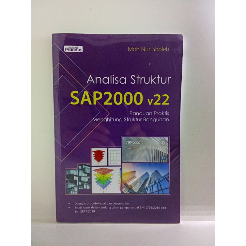 Analisa Struktur SAP2000 v22 Panduan praktis menghitung struktur bangunan oleh Moh Nur Sholeh