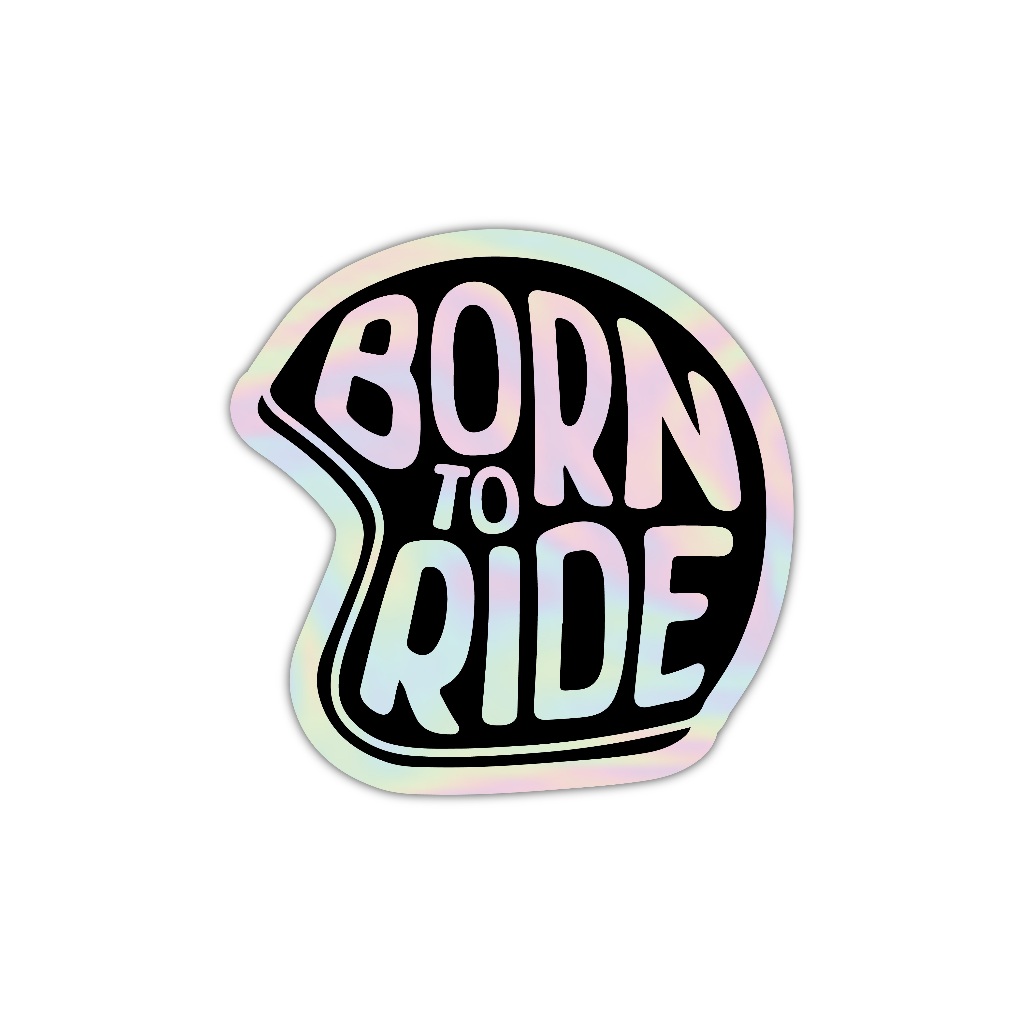

Z272 sticker born to ride aesthetic, stiker hologram satuan