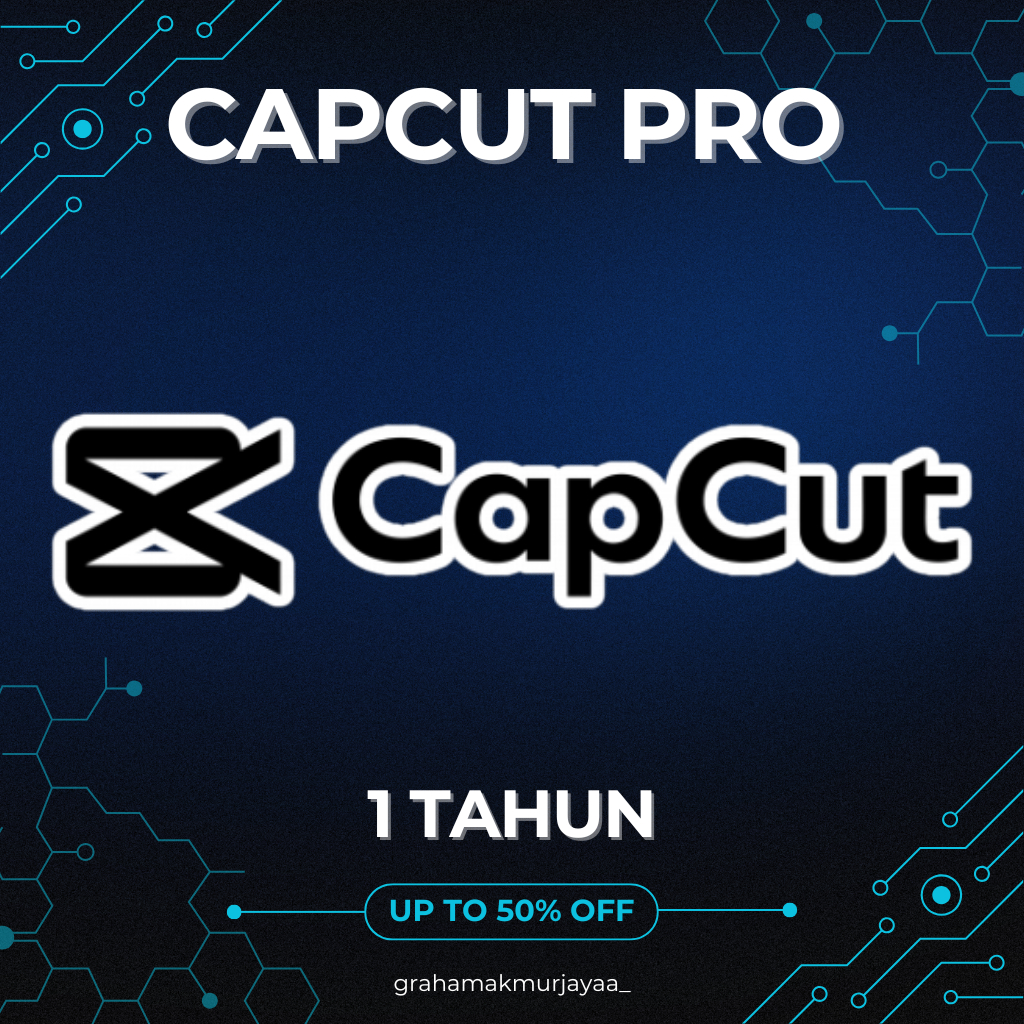 CapCut Pro 1 Tahun - Resmi dan bergaransi