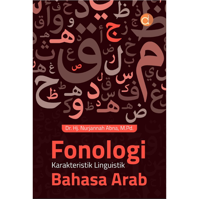 Buku Fonologi : Karakteristik Linguistik Bahasa Arab - Nurjannah Abna