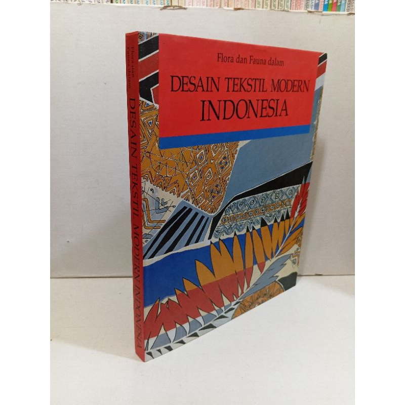 Flora Dan Fauna Dalam Desain Tekstil Modern Indonesia HC