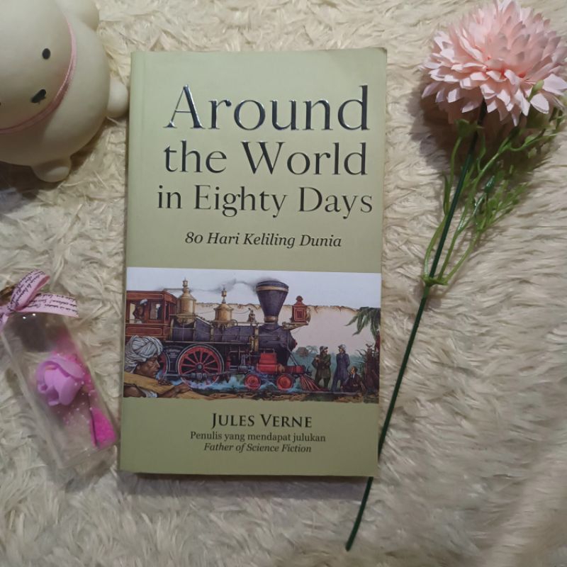 BUKU BEKAS 80 Hari Keliling Dunia (Around the World in Eighty Days) Oleh Jules Verne, Novel Bahasa I