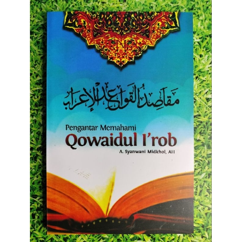Original Maqosid Qowaidul I'rob | Pengantar Memahami Qowaidul I'rob