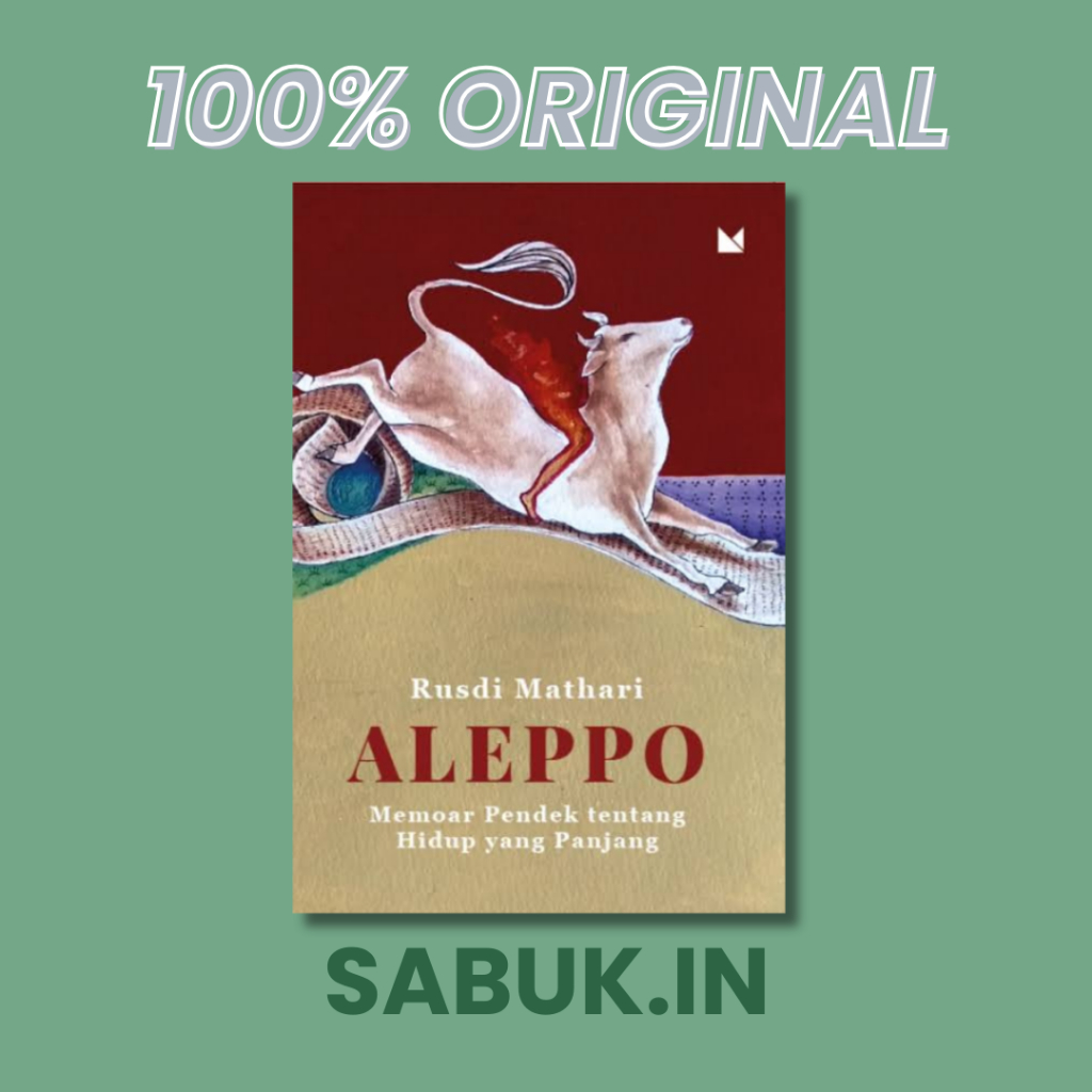 ALEPPO - KUMPULAN ESAI - RUSDI MATHARI (MOJOK)
