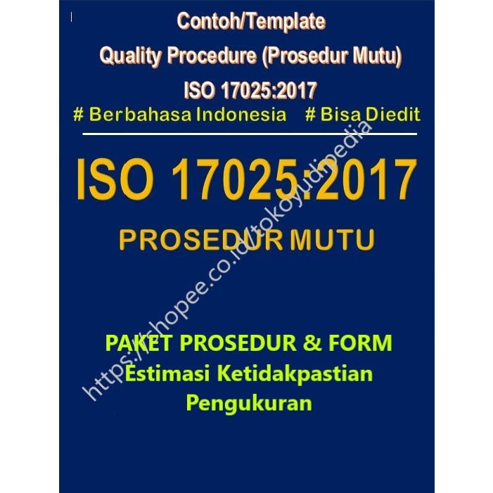 

Softcopy Paket Contoh/Template Prosedur dan Form Estimasi Ketidakpastian Pengukuran ISO 17025:2017