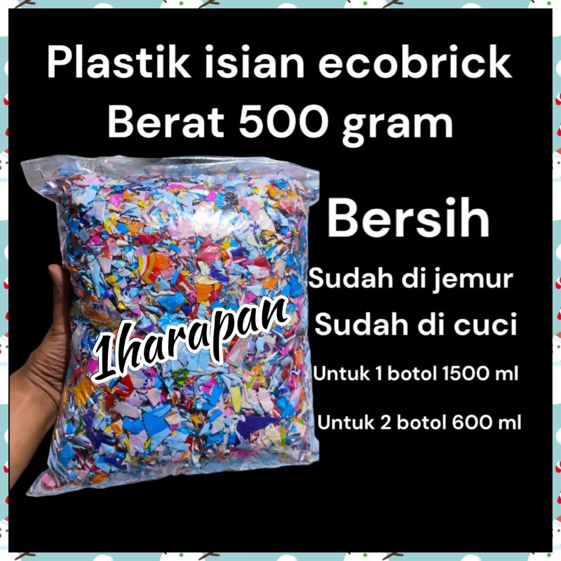 

Isian botol ecobrick plastik potong bersih dan kering berat 500 gram