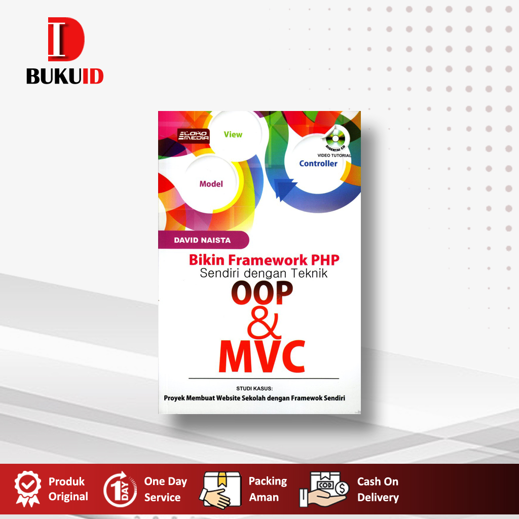 Buku Bikin Framework PHP Sendiri dengan Teknik OOP dan MVC - David Naista