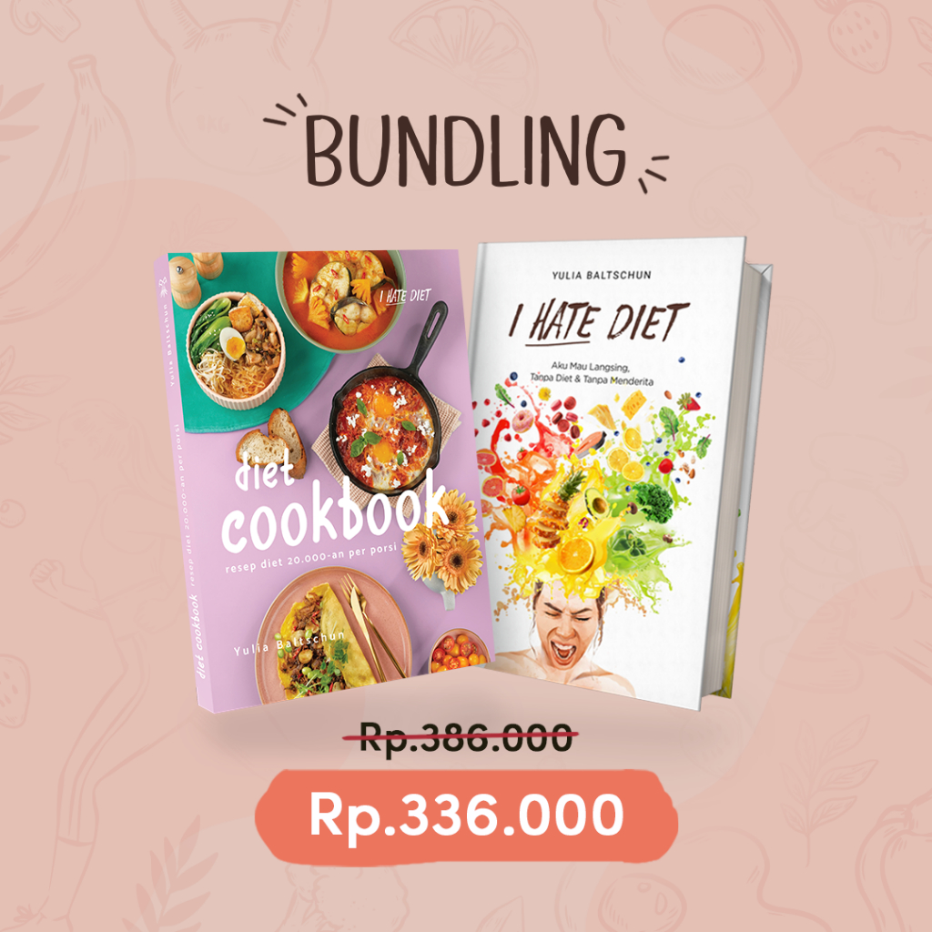 BUNDLE BUKU I HATE DIET + DIET COOKBOOK by Yulia Baltschun