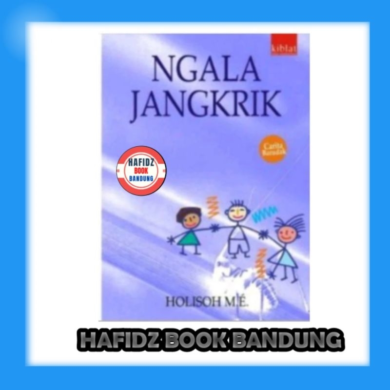 BUKU NOVEL SUNDA NGALA JANGKRIK HOLISOH KIBLAT TERLARIS