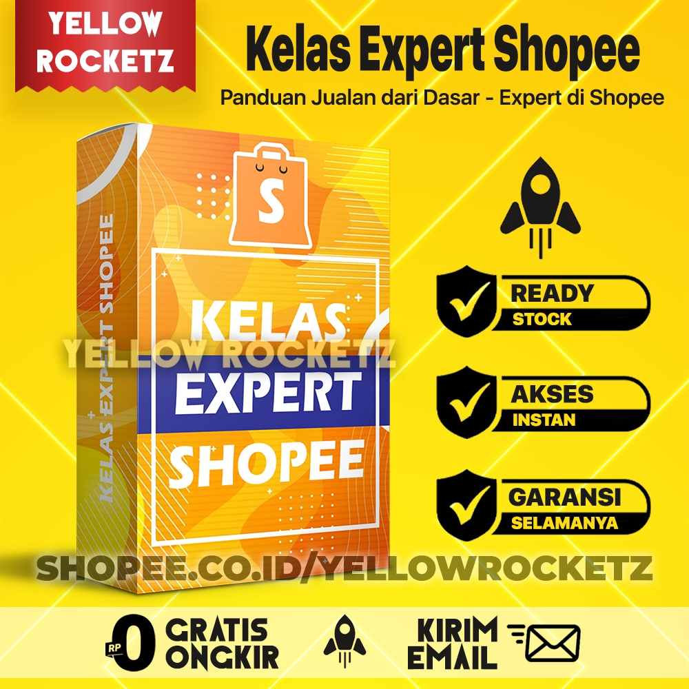 KELAS EXPERT SHOPEE - Panduan Kaya dari Jualan di Marketplace Shopee Ecourse