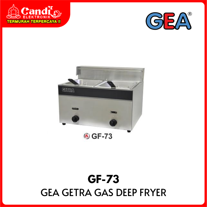 GETRA GEA Deep Fryer Penggorengan HORECA GF-73
