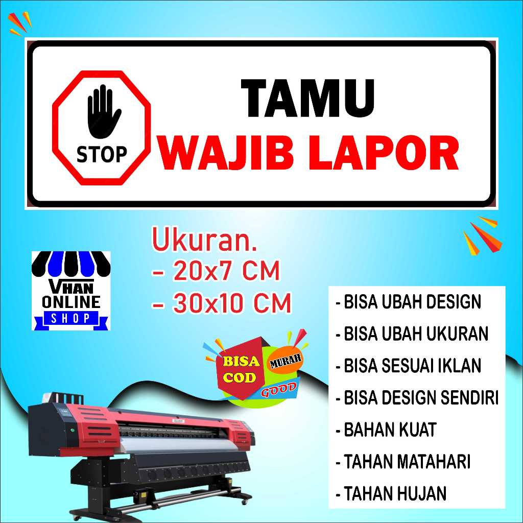 

Cetak Stiker Kata Kata Tamu Wajib Lapor Bahan Glosy Putih