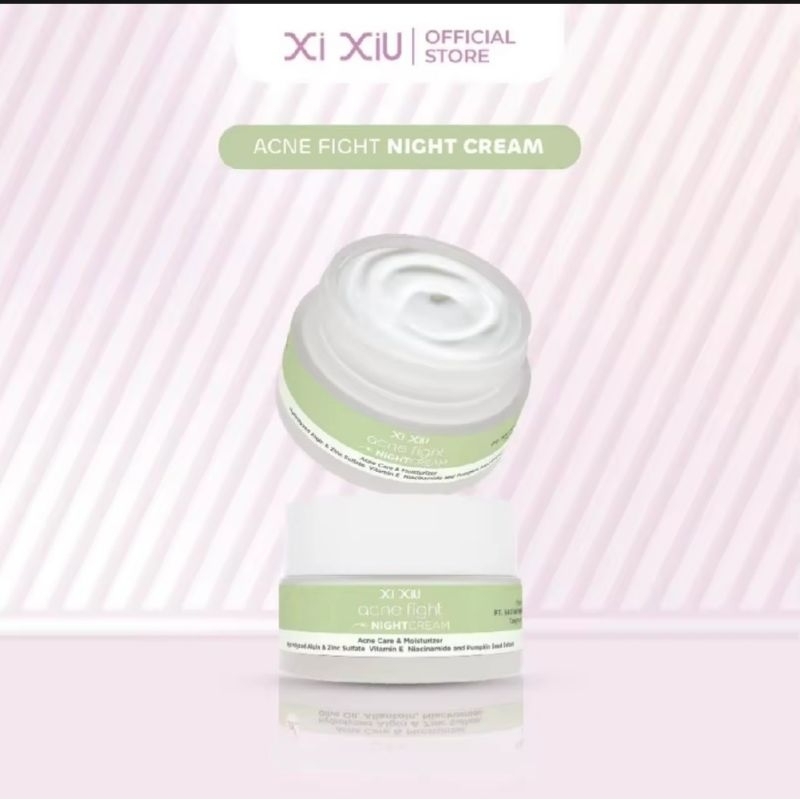 Xi Xiu Acne Fight || DAY CREAM || NIGHT CREAM 15 gr