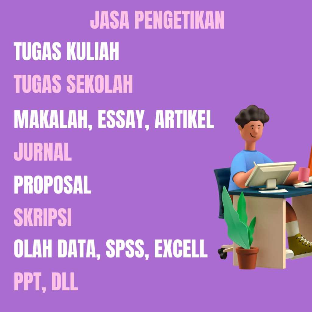 Ketik Tugas Skripsi, Makalah, Proposal, Essay, Artikel, Jurnal, Les Online Matematika Kimia
