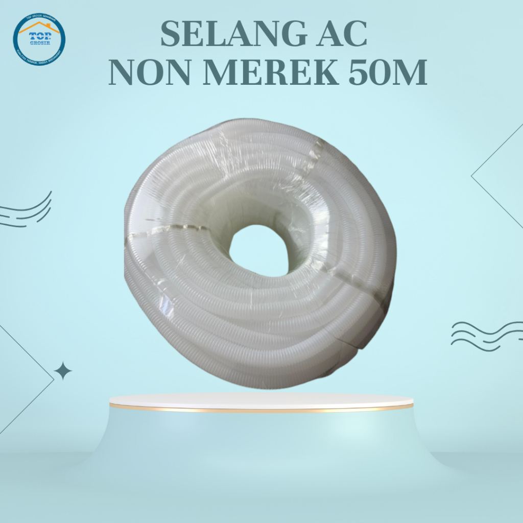 SELANG AC PEMBUANGAN AIR 1 ROLL 50METER