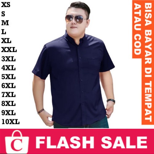 8XL 7XL 6XL 5XL 4XL 3XL XXL XL L M S XS Kemeja Pria Hem Cowok Jumbo Big Size Pendek Polos Plain Kanc