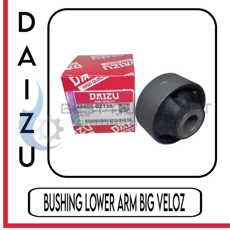 Bushing Lower Arm Bawah Besar Veloz 48655-BZ120 Daizu