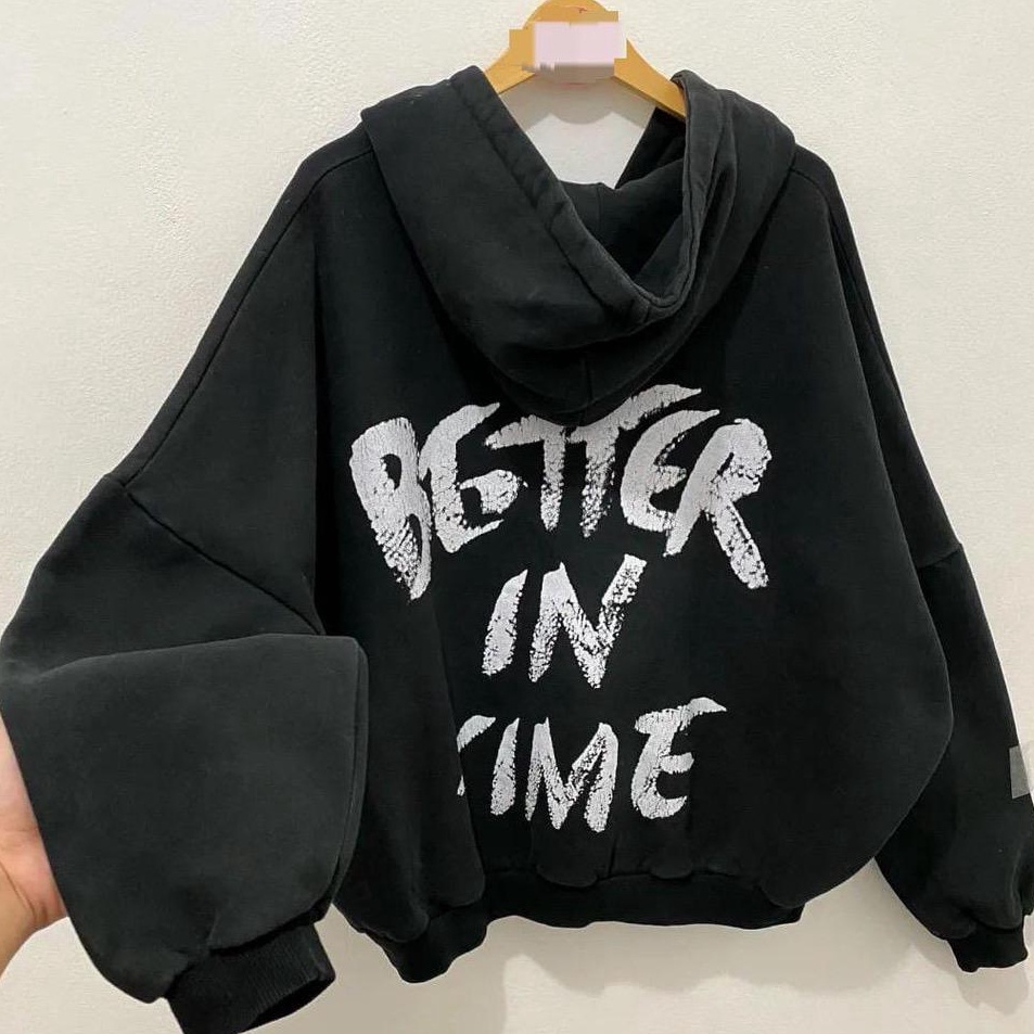 XXL BETTER IN TIME JAKET HOODIE JUMPER UNISEX  JAKET HODIE OVERSIZE