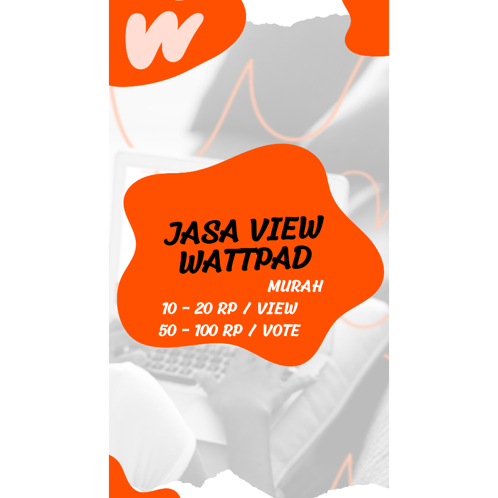 Jasa View dan Vote Wattpad