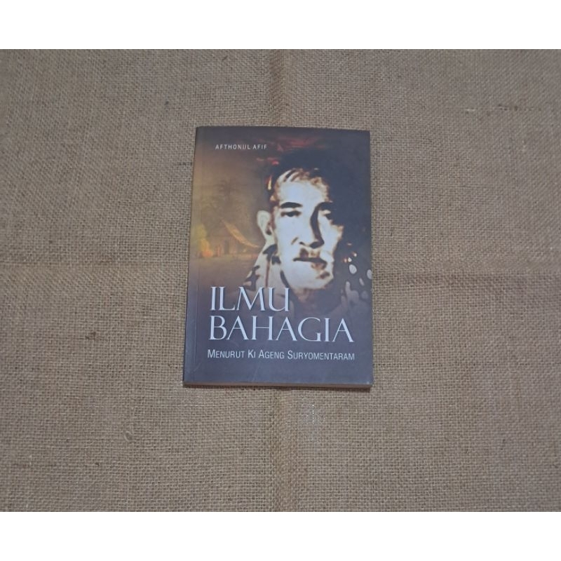 ILMU BAHAGIA MENURUT KI AGENG SURYOMENTARAM