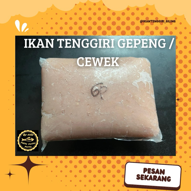 

Ikan Giling Tenggiri Gepeng Fresh 100% Original Tidak Mix Dengan Ikan Lain