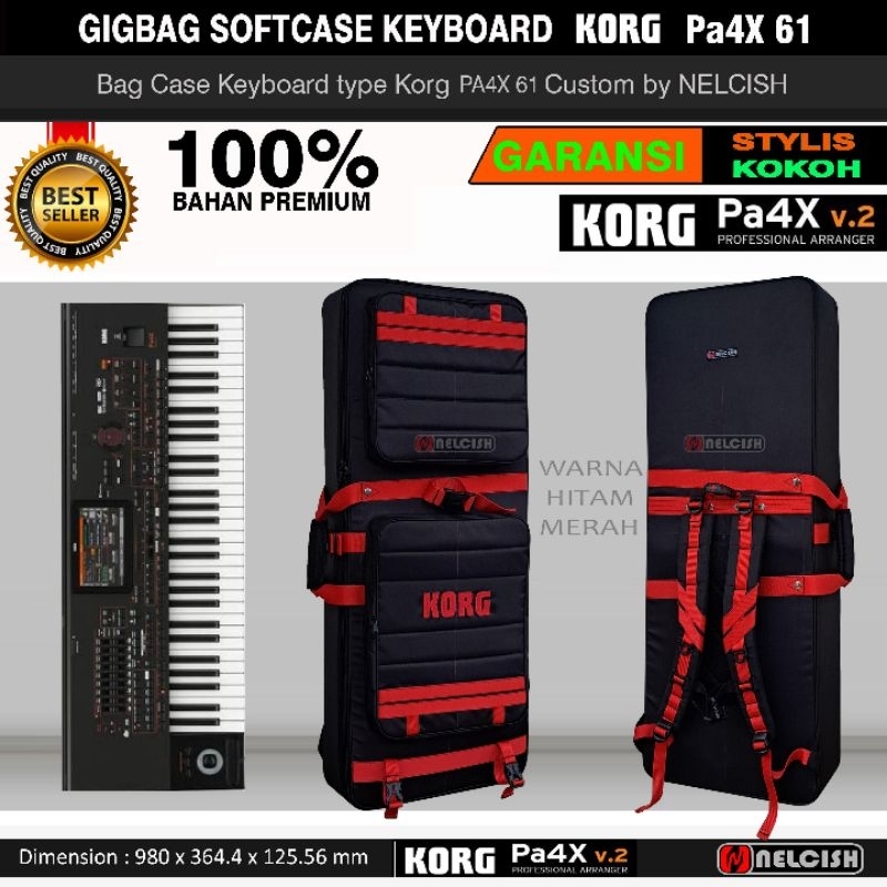 Softcase Gigbag Tas Keyboard Korg PA 4X Profesional Arranger Bag Case pa4x by NELCISH
