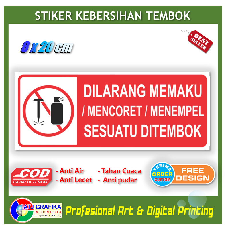

Stiker kebersihan tembok dilarang paku coret sticker dinding kontrakan hotel villa kantor rumah dll