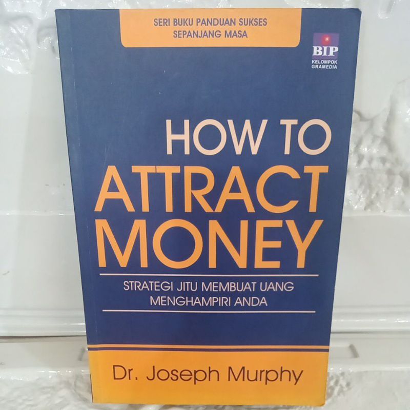 Buku Original HOW TO ATTRACT MONEY - DR. JOSEPH MURPHY