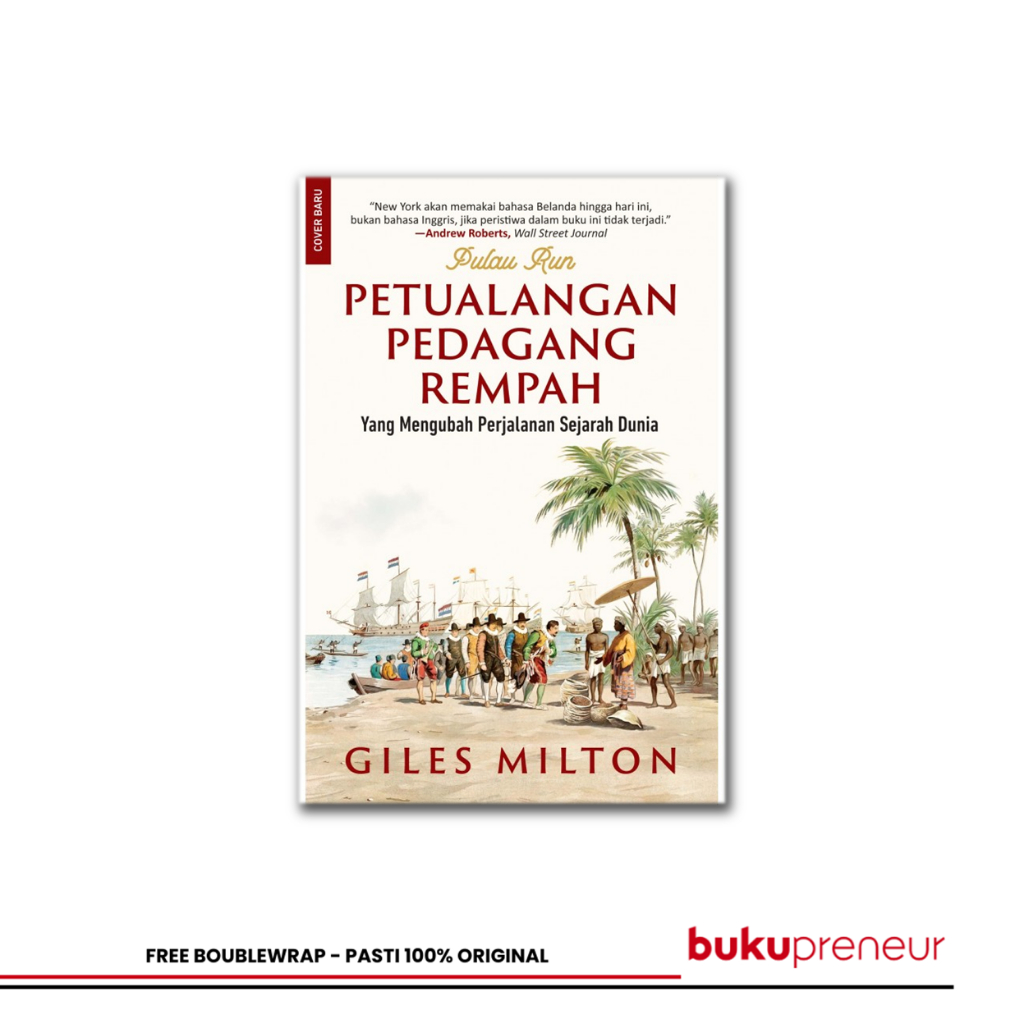 Bukupreneur - Petualangan Pedagang Rempah - Giles Milton