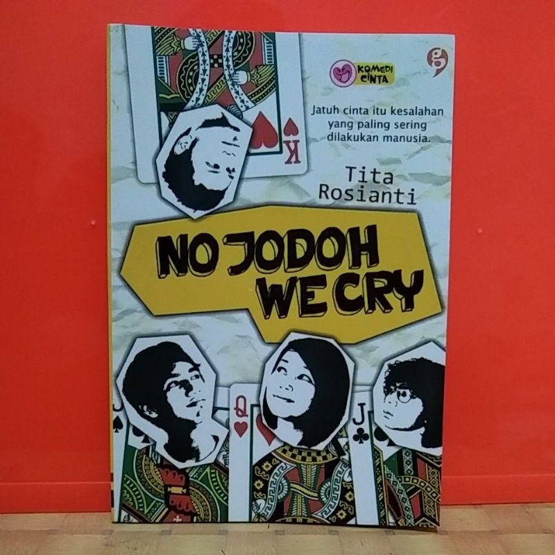 No jodoh we cry penulis Tita Rosianti penerbit gagasmedia