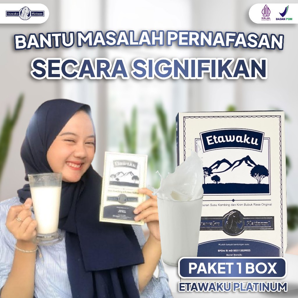 

ETAWAKU PLATINUM - SUSU KAMBING BUBUK ORIGINAL UNTUK MASALAH PERNAFASAN DAN SENDI