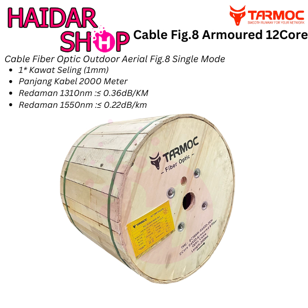 Tarmoc Fiber Optic Cable Fig 8 Armoured 12 Core 2000m | Kabel Fiber Optik Fig8 armored Indoor Outdoo