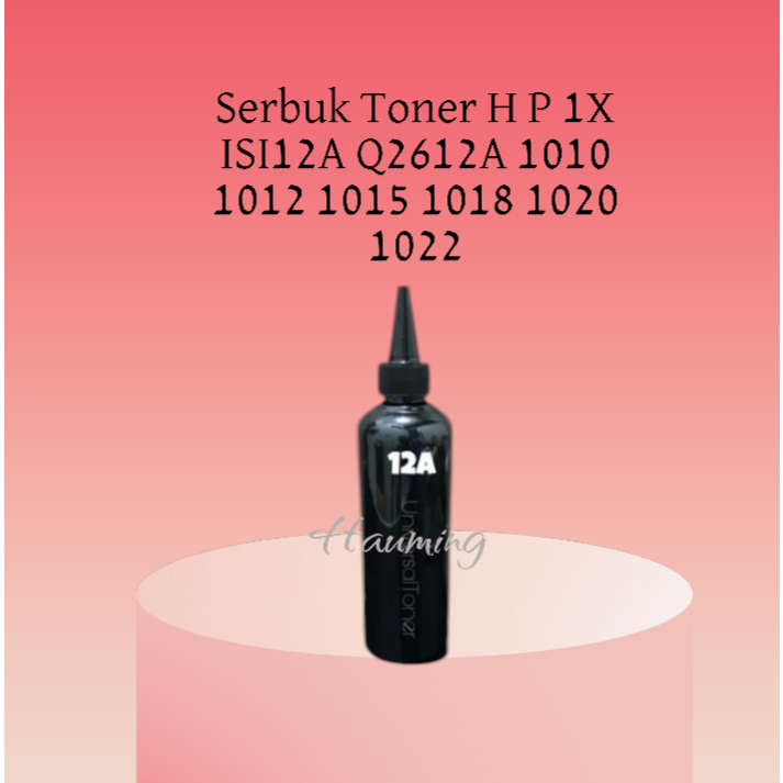 Serbuk Toner 12A Q2612A 1010 1012 1015 1018 1020 1022 1022n 1022nw 1030 3015 3020 3030 Mono 100gr